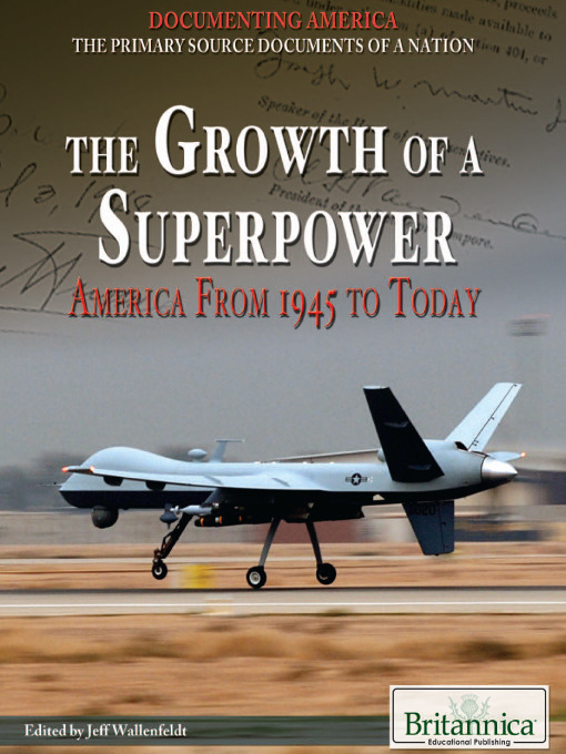 Title details for The Growth of a Superpower by Britannica Educational Publishing - Available